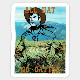 All Hat No Cattle Sticker